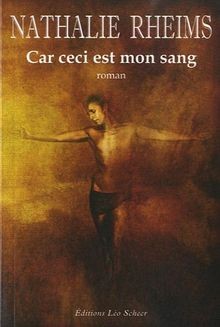 Car ceci est mon sang von Nathalie Rheims | Buch | Zustand sehr gut