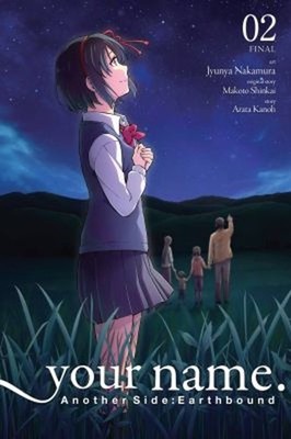 Your Name. Another Side:Earthbound, Vol. 2 manga Paperback