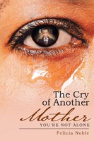 Felicia Noble | The Cry Of Another Mother | Taschenbuch | Englisch (2021)