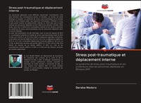 Stress Post-Traumatique Et DéPlacement Interne Derebe Madoro Taschenbuch 2020