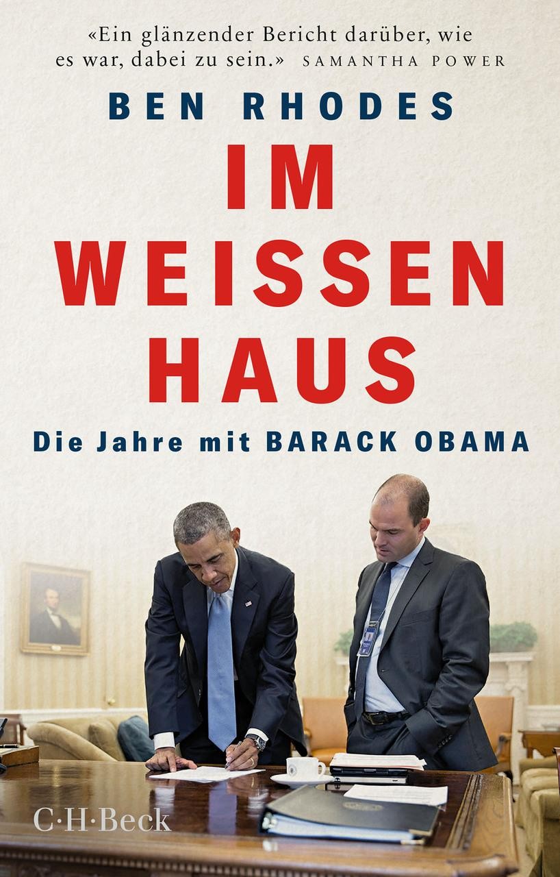 Im Weißen Haus Ben Rhodes