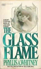 THE GLASS FLAME by PHYLLIS A. WHITNEY Fawcett Crest Books 1978 1st