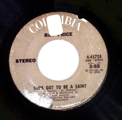 RAY PRICE   SHE'S GOT TO BE A SAINT / OH, LONESOME ME COLUMBIA  VINYL 45 80-25