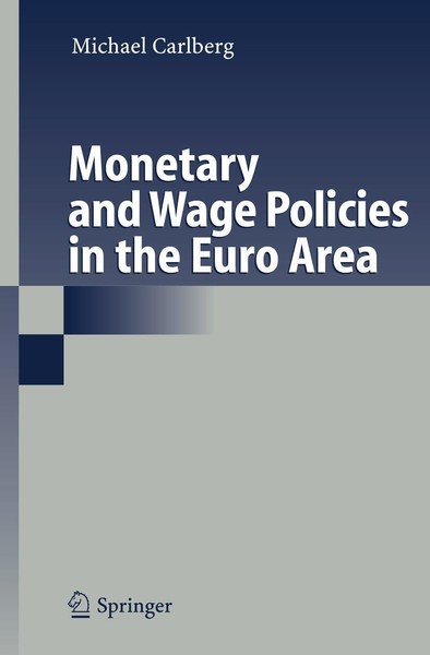 Monetary And Wage Policies In The Euro Area Michael Carlberg-image