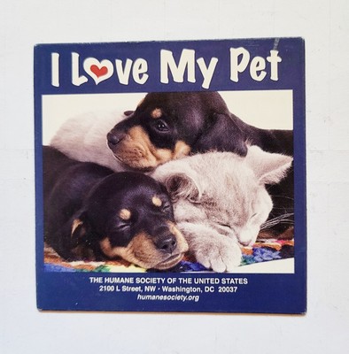 I Love My Pet Humane Society 2 Dogs 1 Cat Magnet Rubber Advertising Free Shipp.