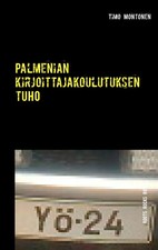 Palmenian kirjoittajakoulutuksen tuho Roots Rocks Ruins Timo Montonen Buch 2016