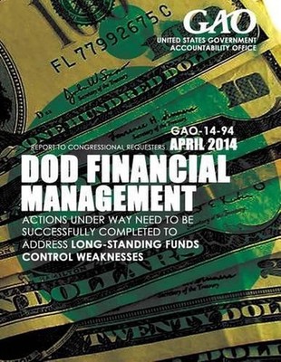 DOD Financial Management Actions Under Way Need to Be Successfully Completed to