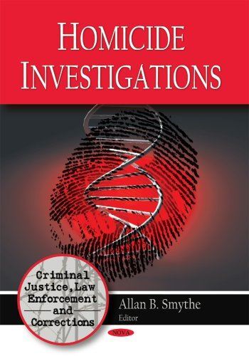 Homicide Investigations (Criminal Justice, Law Enforcement and