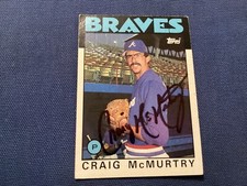 CRAIG MCMURTRY  SIGNED , MINT 1986 TOPPS CARD # 194 BRAVES /FREE POSTAGE!!!!