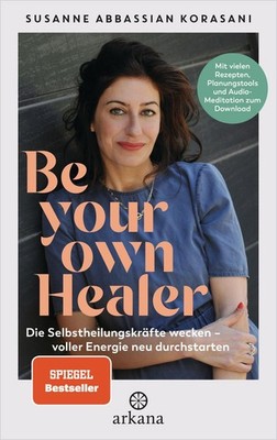 Be Your Own Healer - zurück zu Energie und Gesundheit ~ Susa ... 9783442343058