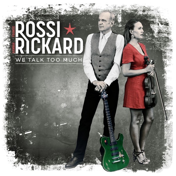 Francis Rossi & Hannah Rickard 'We Talk Too Much' CD-image