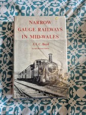 Narrow Gauge Railways In Mid Wales 2nd Edition H/B Boyd