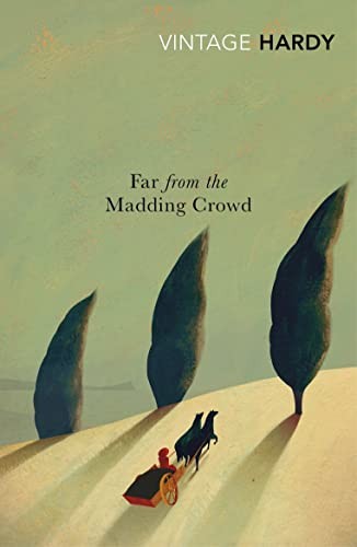 Far from the Madding Crowd (Vintage Classics),Thomas Hardy
