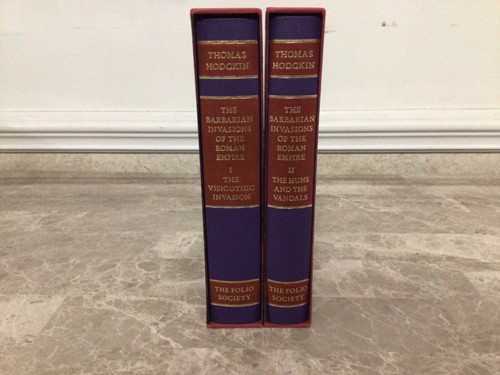The Barbarian Invasions of the Roman Empire Vol I & II-T. Hodgkin FOLIO SOCIETY