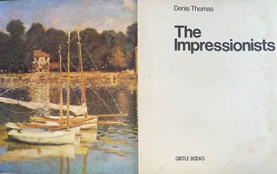 The Impressionists~ Denis Thomas 1975 HC (FC210-3Q816