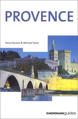 Provence 3 (Country & Regional Guides - Cadogan) by Facaros, Dana, Pauls, Micha