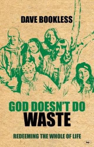 Dave Bookless God Doesn't Do Waste (Paperback) (US IMPORT)