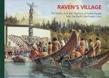 Raven's Village: The Myths, Arts and Traditions of Native P... by Ruddell, Nancy