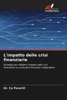 Cy Peverill | L'impatto Delle Crisi Finanziarie | Taschenbuch | Italienisch