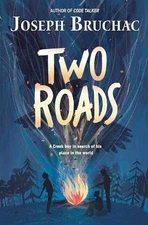 Two Roads - Paperback, by Bruchac Joseph - Very Good