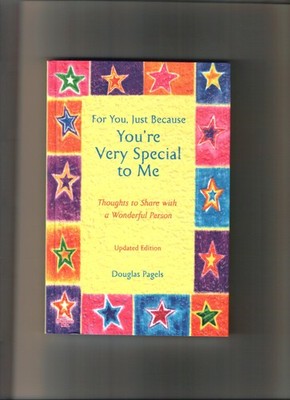 For You, Just Because You're Very Special to Me: Thoughts to Share With a Wo...