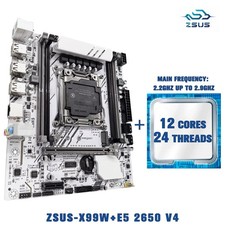 ZSUS X99-W Motherboard LGA2011-3 Xeon E5 2650 V4 CPU DDR4 M.2 NVMe SATA Combo