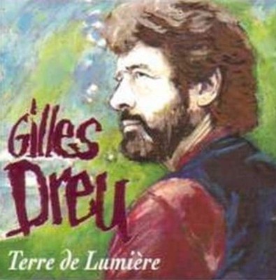 Terre de lumire [Audio CD] Gilles Dreu [Audio CD] [Audio CD]