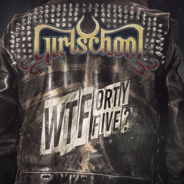 Girlschool - WTFortyfive? (Silver Lining Music) Vinyl 12"" Album