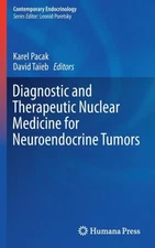 Pacak - Diagnostic and Therapeutic Nuclear Medicine for Neuroendocrine - X555z