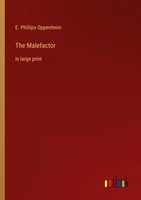 E. Phillips Oppenheim | The Malefactor | Taschenbuch | Englisch (2022)