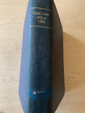 Girl’s Own Annual. 1899. H/B published on Paternoster Row, London. Pp 848.