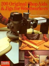 200 Original Shop Aids  Jigs For Woodworkers - Paperback - VERY GOOD