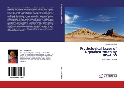 Psychological Issues of Orphaned Youth by HIV/AIDS Lucy Irene Kiyiapi