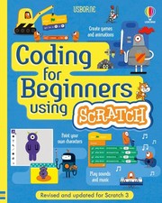 Image of Coding for Beginners: Using Scratch by Rosie DickinsJonathan MelmothS | 2019