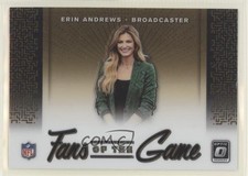 2019 Panini Donruss Optic Fans of the Game Erin Andrews #FG-1 6ns