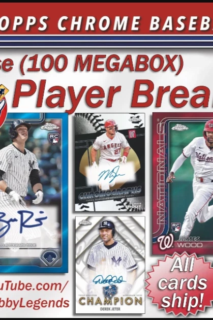CASE #5   -   2025 Topps CHROME 5 Case (100 MegaBox) Player Break #2