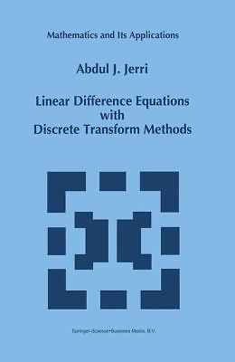 Linear Difference Equations with Discrete Transform Methods (Mathematics and Its
