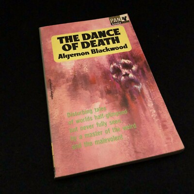 The Dance of Death ~ Algernon Blackwood ~ Ghost Stories Horror (PB 1963)