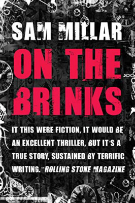 On the Brinks - Paperback NEW Sam Millar(Auth 2014-04-14