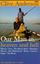Our Man in...Heaven and Hell: Beiru..., Anderson, Clive