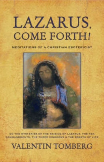 Lazarus, Come Forth!: Meditations of a Christian Esotericist by Valentin... - Image 4