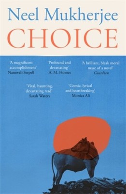 CHOICE by MUKHERJEE, NEEL Paperback Self Help Business