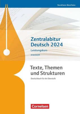 Texte, Themen und Strukturen. Zentralabitur Deutsch 2024 - Leistungskurs - Nordr
