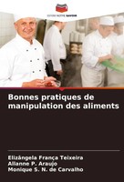 Bonnes Pratiques De Manipulation Des Aliments ElizâNgela FrançA Teixeira (U. A.)