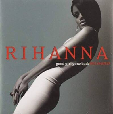 Good Girl Gone Bad: Reloaded - Audio CD By Rihanna - GOOD