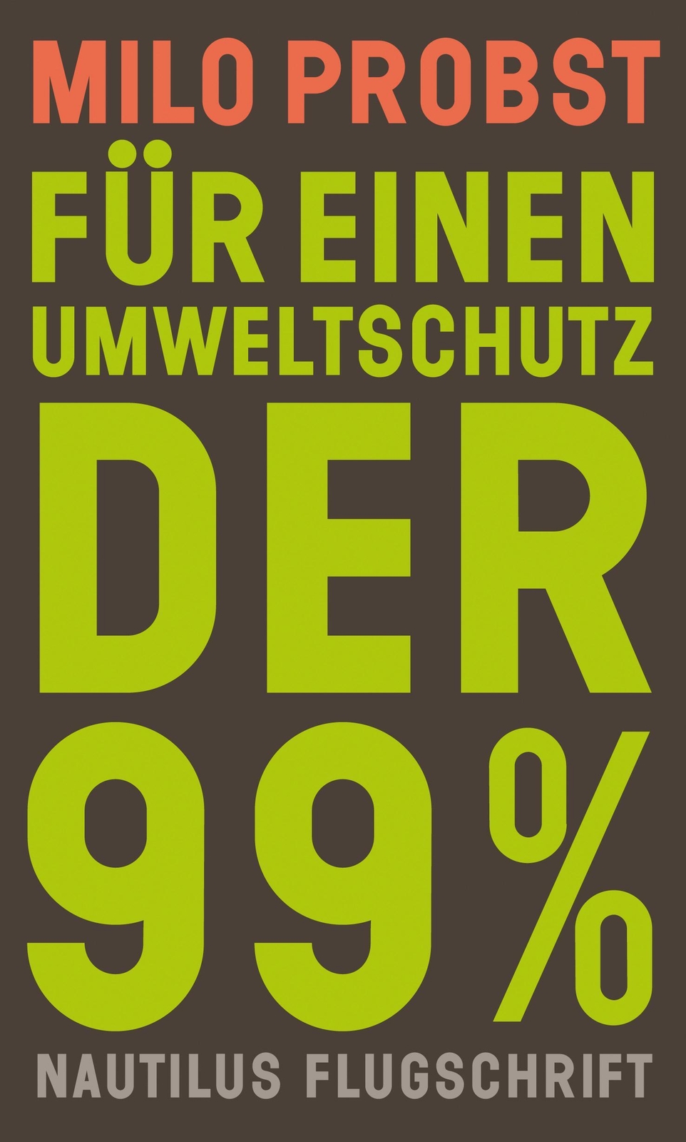 Thumbnail - Milo Probst | Für Einen Umweltschutz Der 99% | Taschenbuch | Deutsch