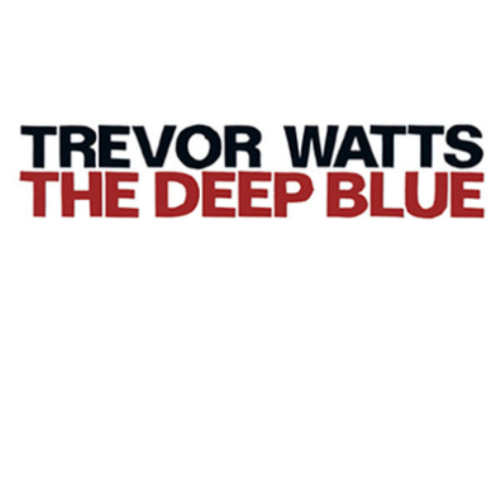 Trevor Watts The Deep Blue (CD) Album - Afbeelding 1 van 1