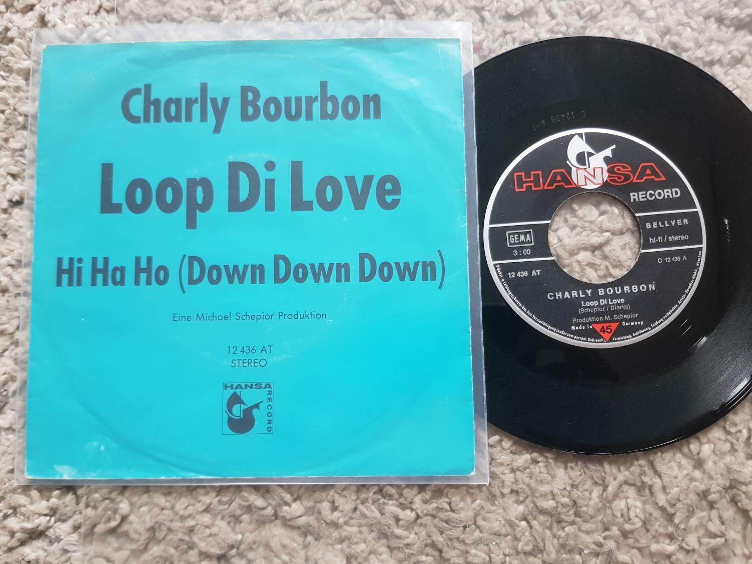 7"" Single Vinyl Charly Bourbon - Loop di love