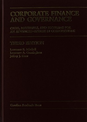 Corporate Finance and Governance: Cases, Materials, and Problems for an Adva...