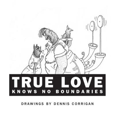 Corrigan - True Love Knows No Boundaries - New paperback or softback - X555z